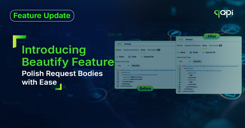 Introducing the Beautify Feature: Polishing Your Request Bodies with Ease 