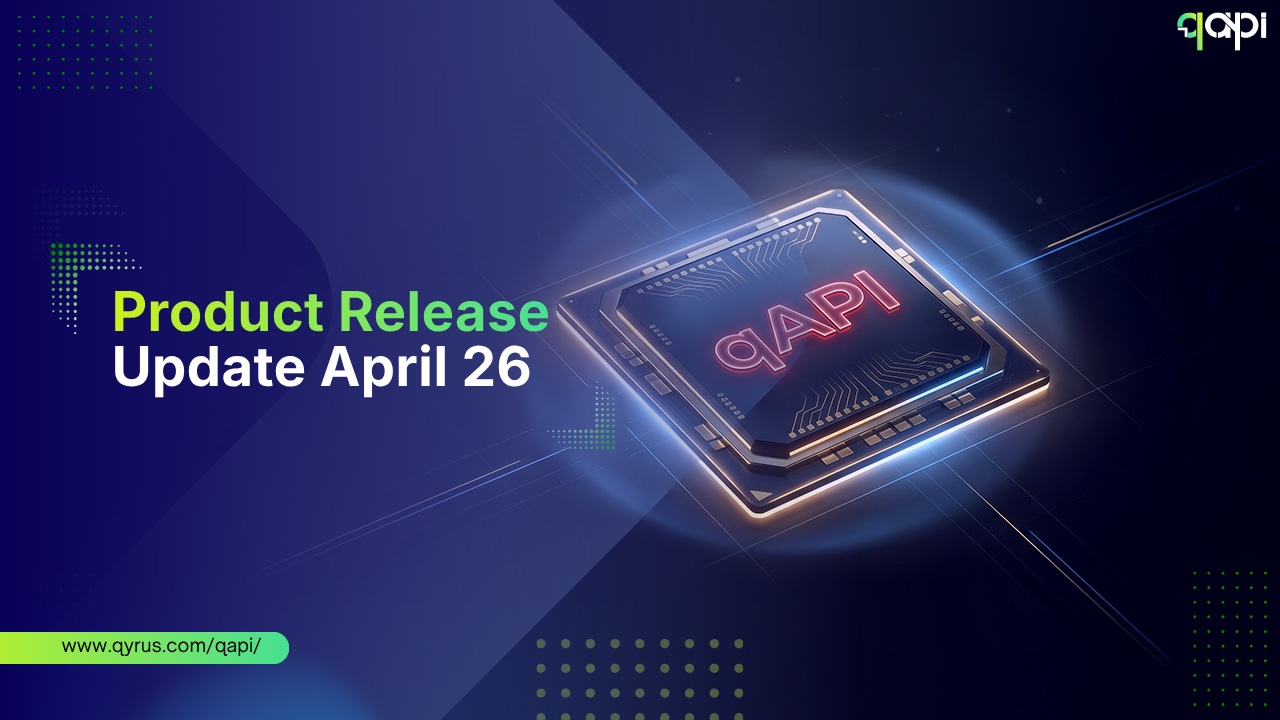 Product Release: qAPI Just Leveled Up — Big Time 