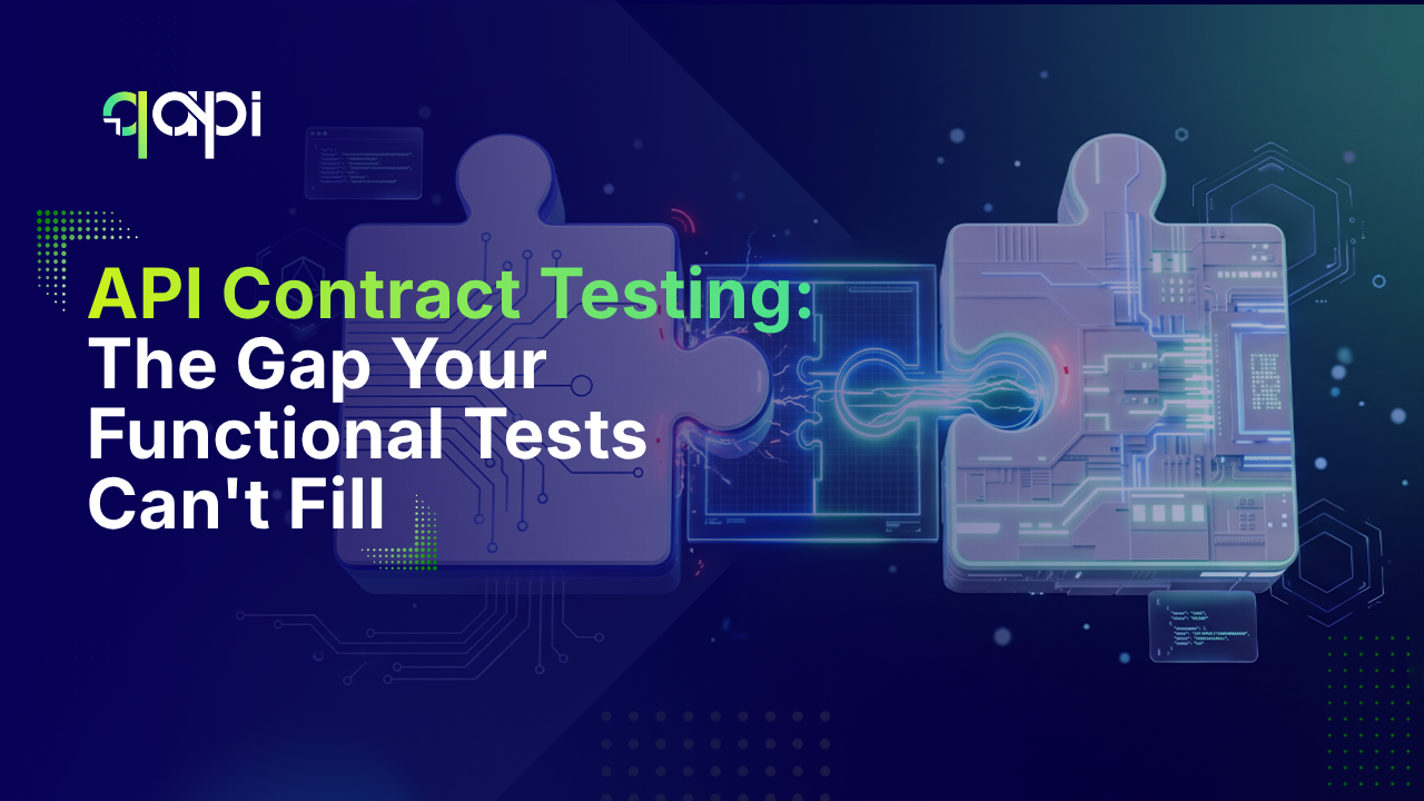 API Contract Testing: The Gap Your Functional Tests Can’t Fill 